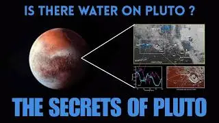 The Terrifying Hidden Secrets of Pluto discovered by NASA's New Horizons