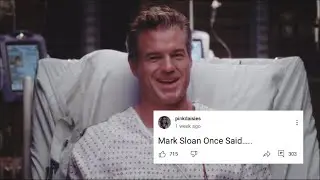 Mark Sloan Once Said….
