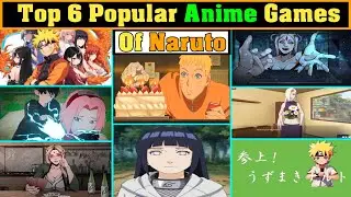 Top 6 Anime Naruto Games EzrCaGaminG | Anime Visual Novel | Part - 5