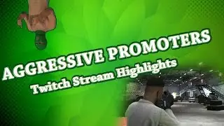 AGGRESSIVE PROMOTERS (GTAV Multiplayer)