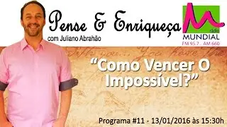 Como Vencer O Impossível? 13/01/2016 - Rádio Mundial