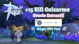 +15 Bill Guisarme extract!! Magic DPS test & boss hunting (endgame gear) | Ragnarok M