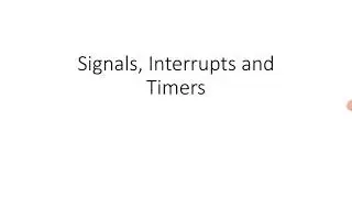 Vxworks for Beginners: Signals, Interrupts and Timers
