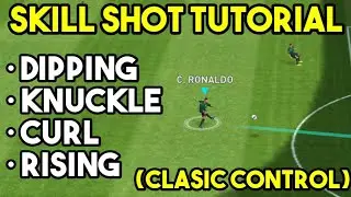 eFootball 2023 Mobile | All Skill Shots Tutorial (Classic Control)