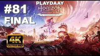 HORIZON FORBIDDEN WEST : BÖLÜM 81 FINAL [4K UHD 60FPS]