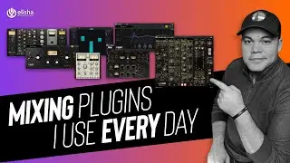 Mixing Plugins I Use Every Day