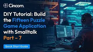 13. Quick Start Guide: Build the Fifteen Puzzle Application with Smalltalk - Part 7