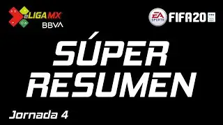 Súper Resumen | eLIGA MX BBVA - Jornada 4