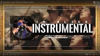 Kodak Black - Non Believer [ Instrumental ]