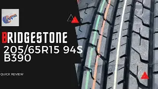 BRIDGESTONE 205/65R15 B390 QUICK REVIEW