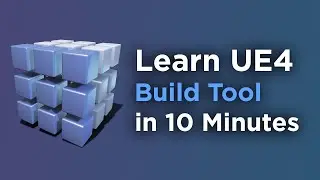 Learn this before C++ - Unreal Engine Build Tool Guide