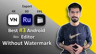 Best android video editing apps | Top 3 Free Mobile Video Editors without Watermark