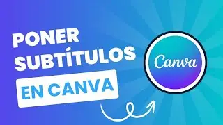 🎬 Como poner subtítulos en Canva fácil y rápido