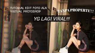 Tutorial Edit Foto Aesthetic Sun Blinds Ala Virtual Photoshoot