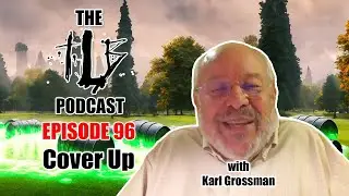 Cover Up | Uncovering Long Island’s Nuclear History w/ Karl Grossman | The TLB Pod 96