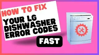 Full list of LG dishwasher Error Codes and How To Fix!