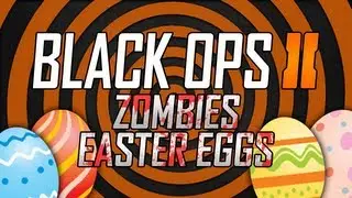 Black Ops 2 Zombies Easter Eggs
