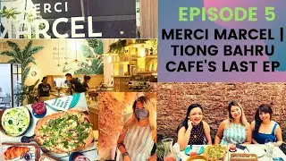 MERCI MARCEL | FRENCH CAFE RESTAURANT | TIONG BAHRU CAFE HUNT LAST EPISODE