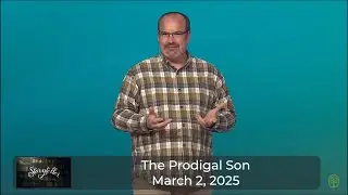 The Prodigal Son - 9AM