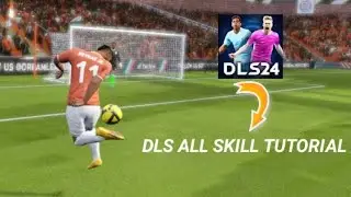 DLS 24 all skill tutorial.....