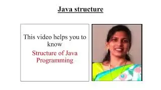 Structure of a Java program||N.Rajini Kiranmai
