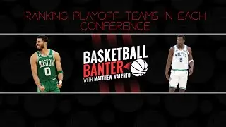 Ranking Every Playoff Team