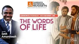 Lesson 9 - Monday - The Words of Eternal Life