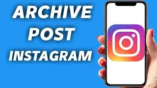 How to archive and unarchive post in instagram 2021