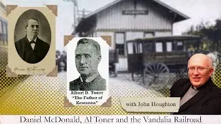 Daniel McDonald, Al Toner, and the Vandalia Railroad