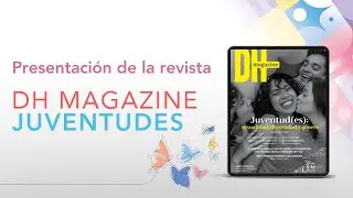 Presentación de la revista DH Magazine Juventudes