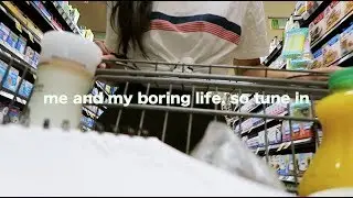 me and boring life, so tune in - vlog 31