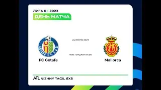 24.06.2023 FC Getafe - Mallorca