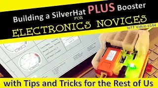 Build your own SilverHat PLUS DCC Booster (Video#144)