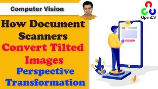 Perspective Transformation using Python OpenCV | How Document Scanners Convert Tilted Images