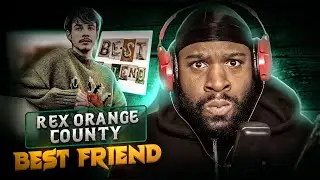 FIRST Time Listening To Rex Orange County - Best Friend