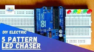 LED Chaser Circuit Using Arduino || 5 Pattern LED Chaser Circuit || LED Chaser Circuit