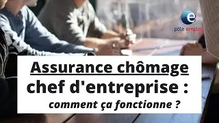 Assurance chômage chef d'entreprise en 2020 : comment ça fonctionne ?