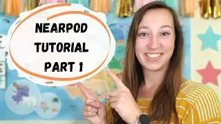 Nearpod Tutorial For Outschool Teachers: Part 1