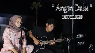 Angin Dalu - Woro Widowati || GBV Channel (AKUSTIK COVER) duweku mung roso tresno