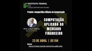 Computação Aplicada ao Mercado Financeiro