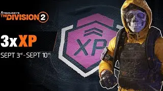 *TRIPLE XP FOR A WEEK* The Division 2: NEW XP Global Event is Live!