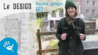 De la Pelouse au Potager EP2 Le Design & les arbustes fruitiers