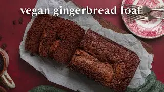 Vegan Gingerbread Loaf | Holiday Baking Recipes