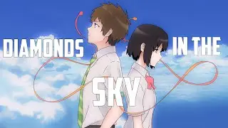 YOUR NAME - DIAMONDS IN THE SKY EDIT CAP CUT/ AMV