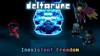 Deltarune Inexistent Freedom | Deltarune Fangame