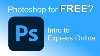 Photoshop for Free?? | Intro to Photoshop Express Online