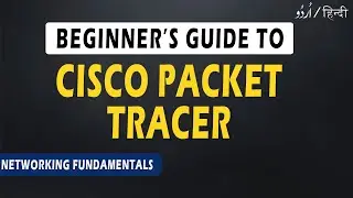 Cisco Packet tracer | How to use it | Networking Fundamentals | 