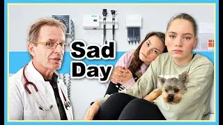 Will She Be Okay?  |  Sad Day!