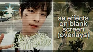 popular ae effects overlays for phone editors (uni.VHS, BCC Video Glitch, s_TVDamage, etc.)