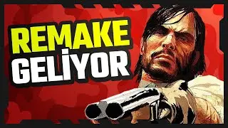 Red Dead Redemption Remake & AC Black Flag  Remake Geliyor | #Kısaca